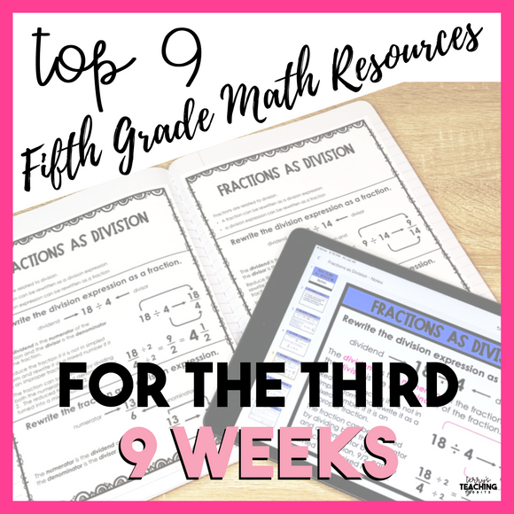 Top 9 Fifth Grade Math Resources for the Third 9 Weeks