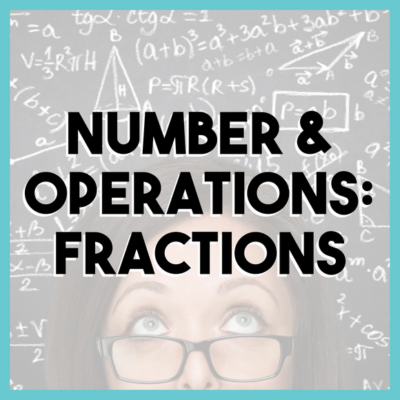Number & Operations: Fractions