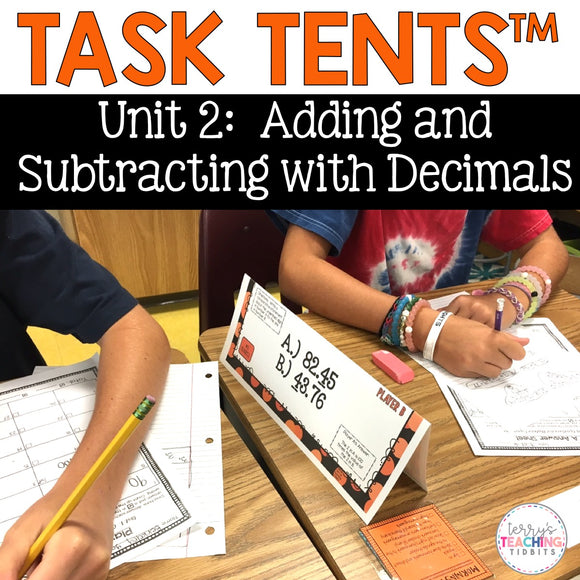 Task Tents™ - Adding and Subtracting with Decimals {5th Grade Unit 2}
