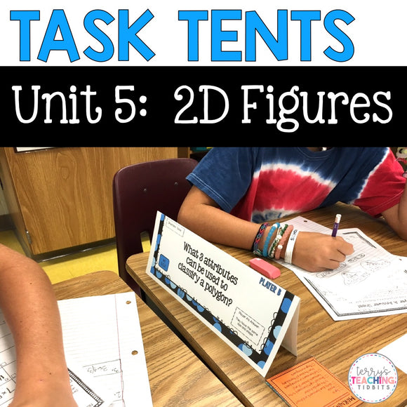 Task Tents™ - 2D Figures {5th Grade Unit 5}