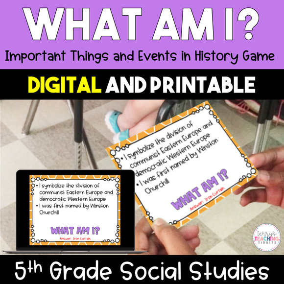 What Am I? Important Things/Events in History - 5th Grade {Digital & Printable}